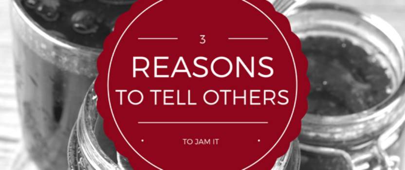Three reasons to tell others to jam it