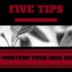 Five Tips to Nurture Your Idea Seed