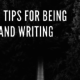 Seven tips for being wild and writing